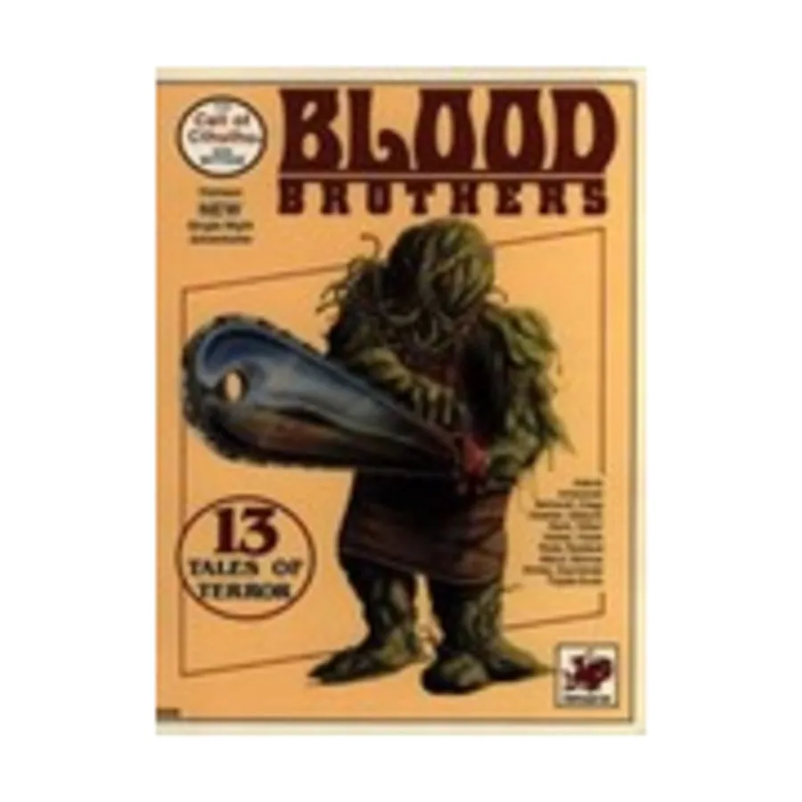

Blood Brothers I, Call of Cthulhu - Adventures & Modules (Chaosium 1st-5.5 Editions), мягкая обложка