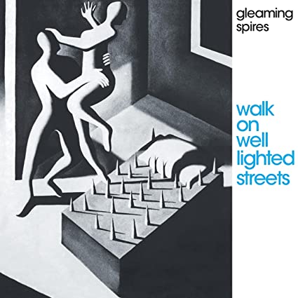 

CD диск Gleaming Spires: Walk On Well Lighted Streets