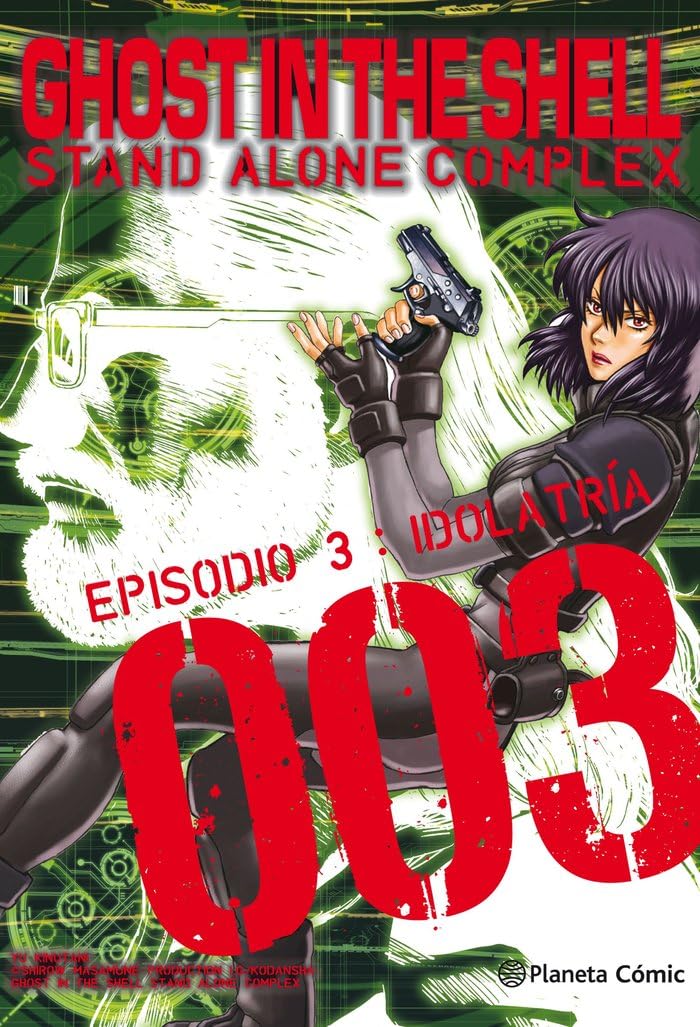 

Ghost in the Shell Stand Alone Complex nº 03/05: Idolatría (Planeta Cómic)