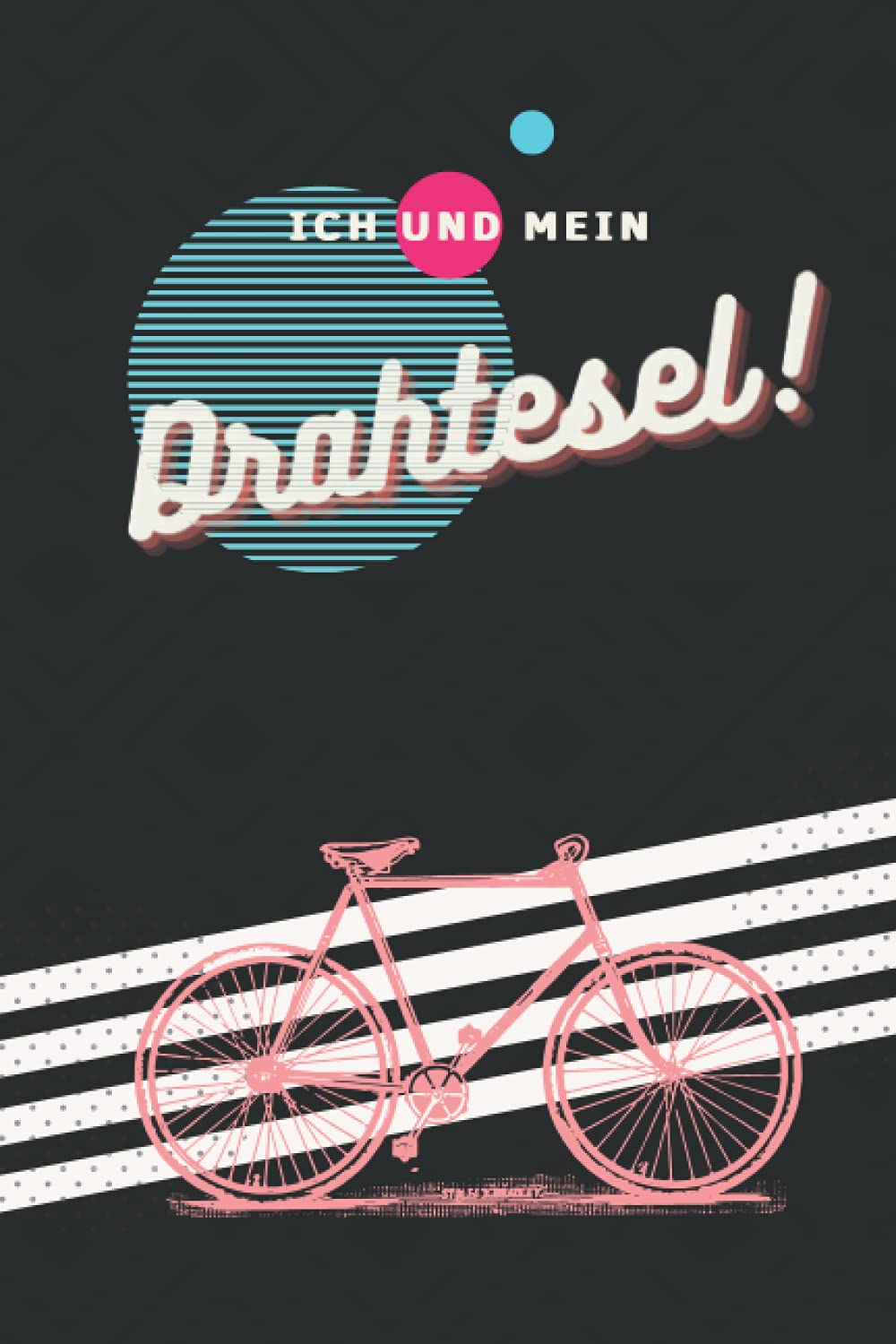

Ich und mein Drahtesel!: 6x9 Notizbuch ca. DIN A5 kariertes Papier | Retro Design Fahrrad | Reise Journal Aufzeichnung | Vintage Tagebuch | 90er Look Buch (German Edition) (Independently published)