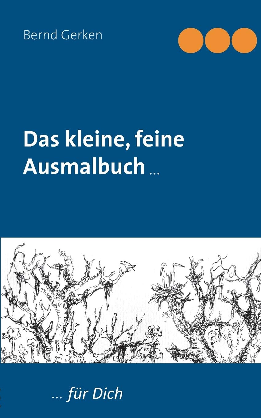 

Das kleine, feine Ausmalbuch: ... für Dich (German Edition) (Bod - Books on Demand)