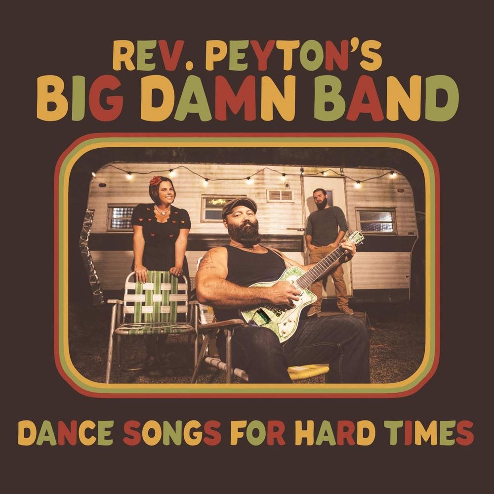 

Виниловая пластинка LP Dance Songs For Hard Times - The Reverend Peyton's Big Damn Band