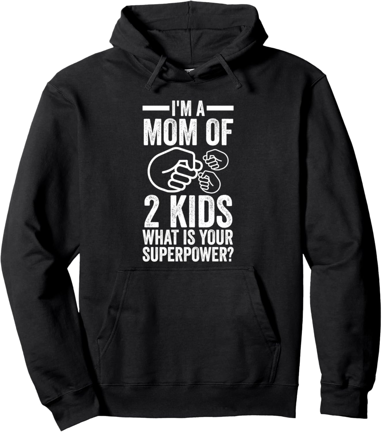 

Я мама двоих детей. А какая у тебя суперсила Толстовка Mother'S Day & Mom Of Son Gifts, черный