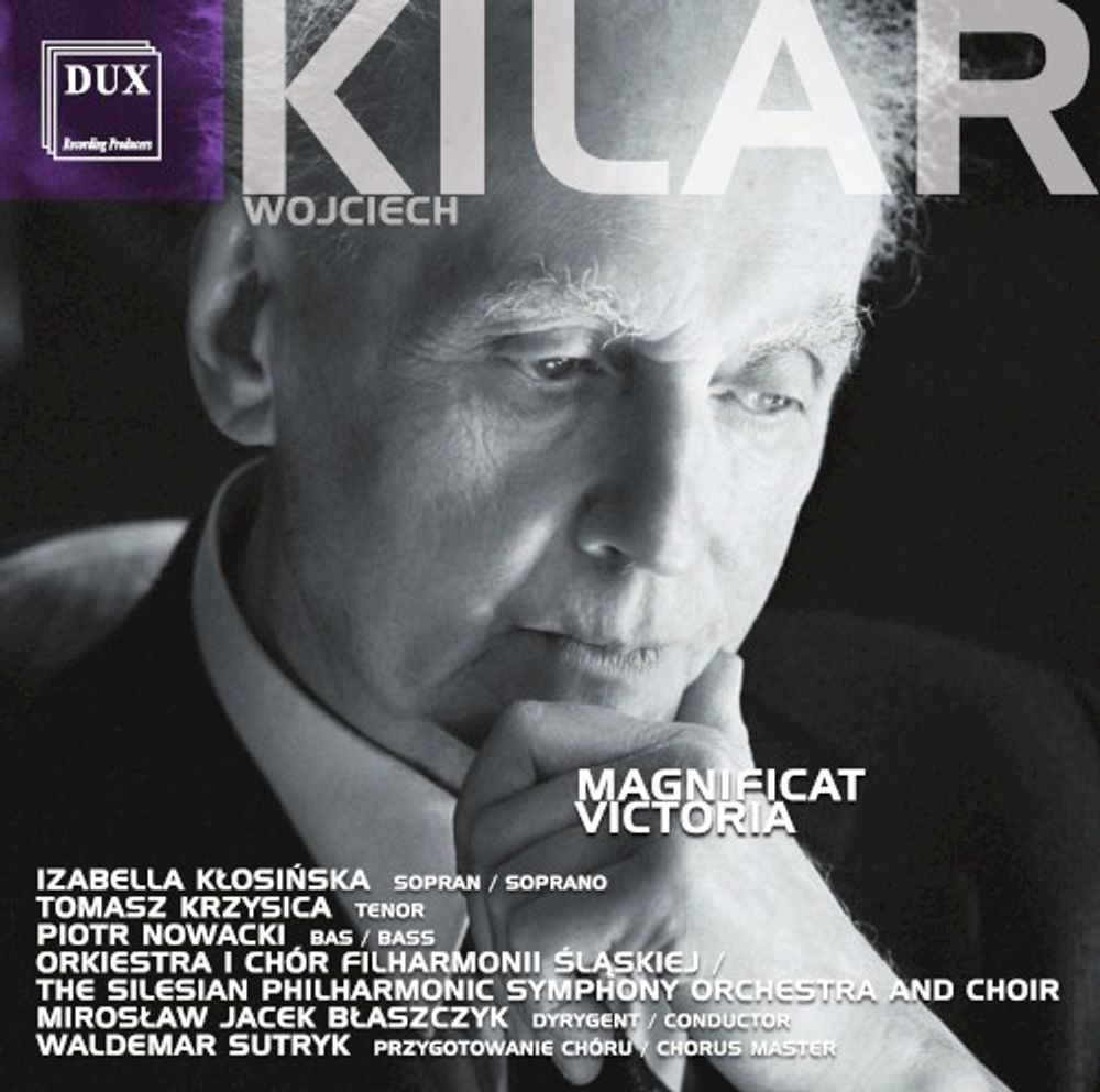 

Диск CD Kilar: Magnificat / Victoria - Wojciech Kilar, Waldemar Sutryk, Miroslaw Jacek Blaszczyk