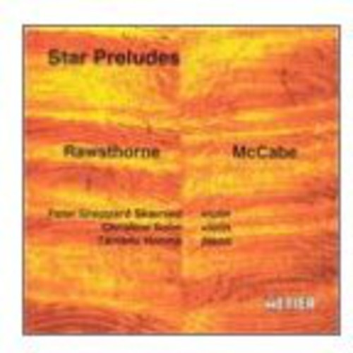 

CD диск Rawsthorne / McCabe / Skaerved / Sohn: Star Preludes