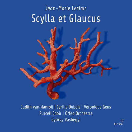 

CD диск Leclair / Dubois / Vashegyi: Scylla Et Glaucus