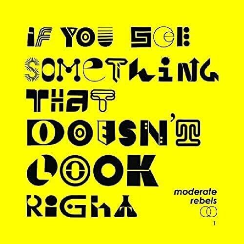 

Виниловая пластинка Moderate Rebels: If You See Something That Doesn't Look Right [Yellow Colored Vinyl]
