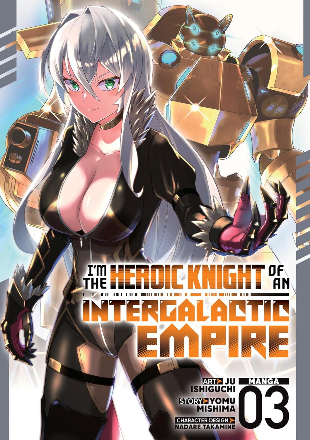 

I'm the Heroic Knight of an Intergalactic Empire! (Manga) Vol. 3 (Seven Seas)