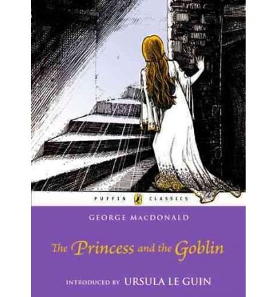 

The Princess and the Goblin (Puffin Classics) (Puffin Books 06-09-2011)