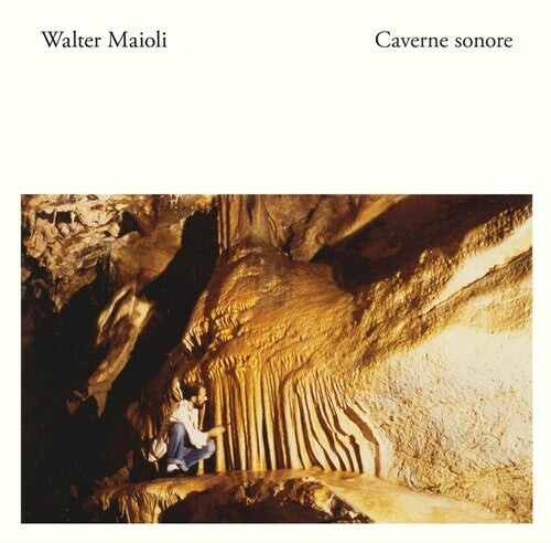 

CD диск Maioli, Walter: Caverne Sonore