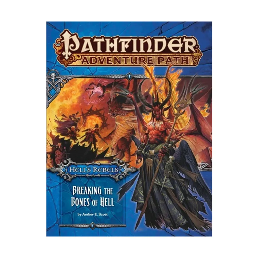 

#102 "Hell's Rebels #6 - Breaking the Bones of Hell", Pathfinder Roleplaying Game (1st Edition) - Adventure Path #091 - #120, мягкая обложка