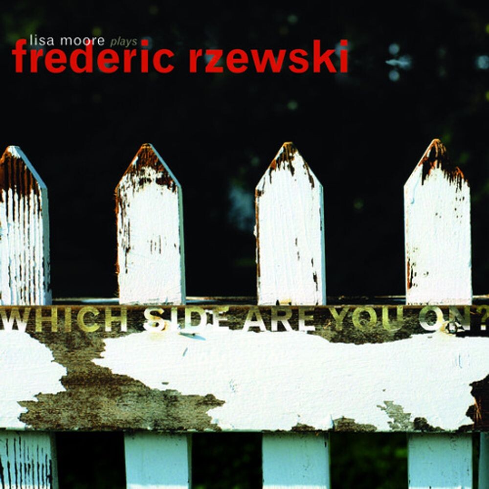 

Диск CD Which Side Are You On - Frederic Rzewski, Lisa Moore