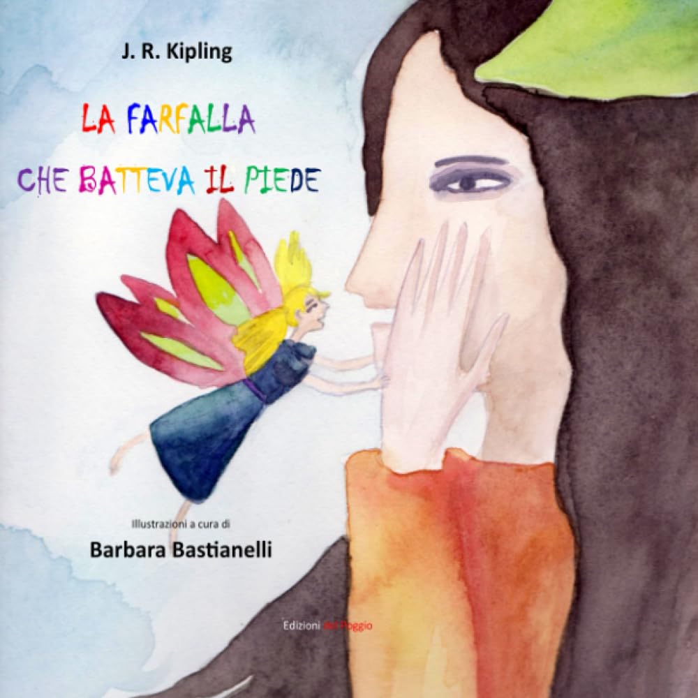 

La farfalla che batteva il piede (Edizioni del Poggio)
