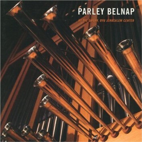 

CD диск Belnap, Parley: Parley Belnap at the Organ