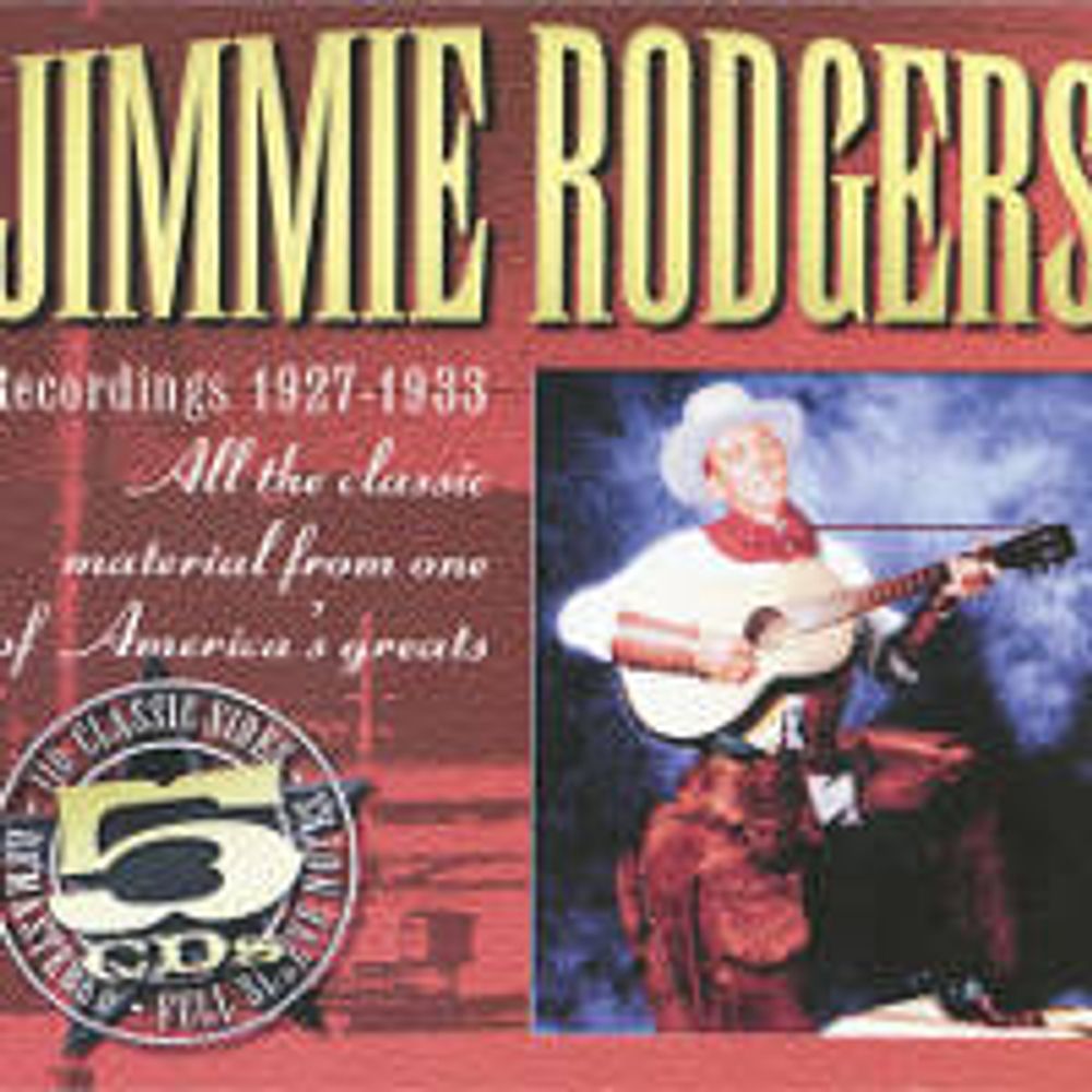 

Диск CD Recordings 1927-1933 - Jimmie Rodgers