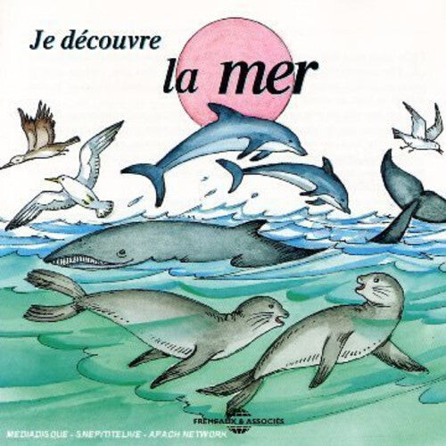 

CD диск Soundscape Presentations for Children: La Mer: Soundscape Presentations For Children: Je Decouvre La Mer