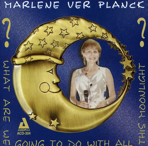 

CD диск Ver Planck, Marlene: What Are We Going to Do with All This Moonlight