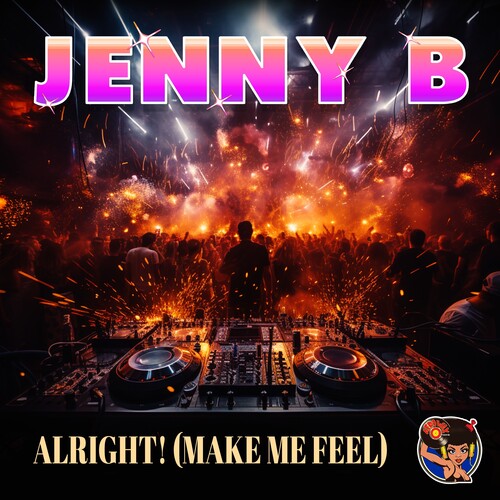 

CD диск Jenny B: Alright! (Make Me Feel)