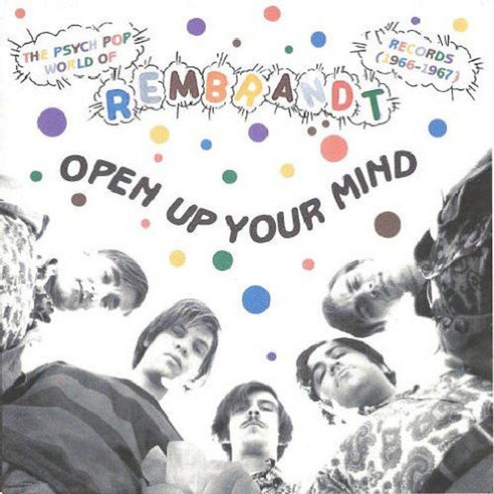 

Диск CD Open Up Your Mind: The Psych Pop Of Rembrandt Records 1966-1967(CD) - Various Artists