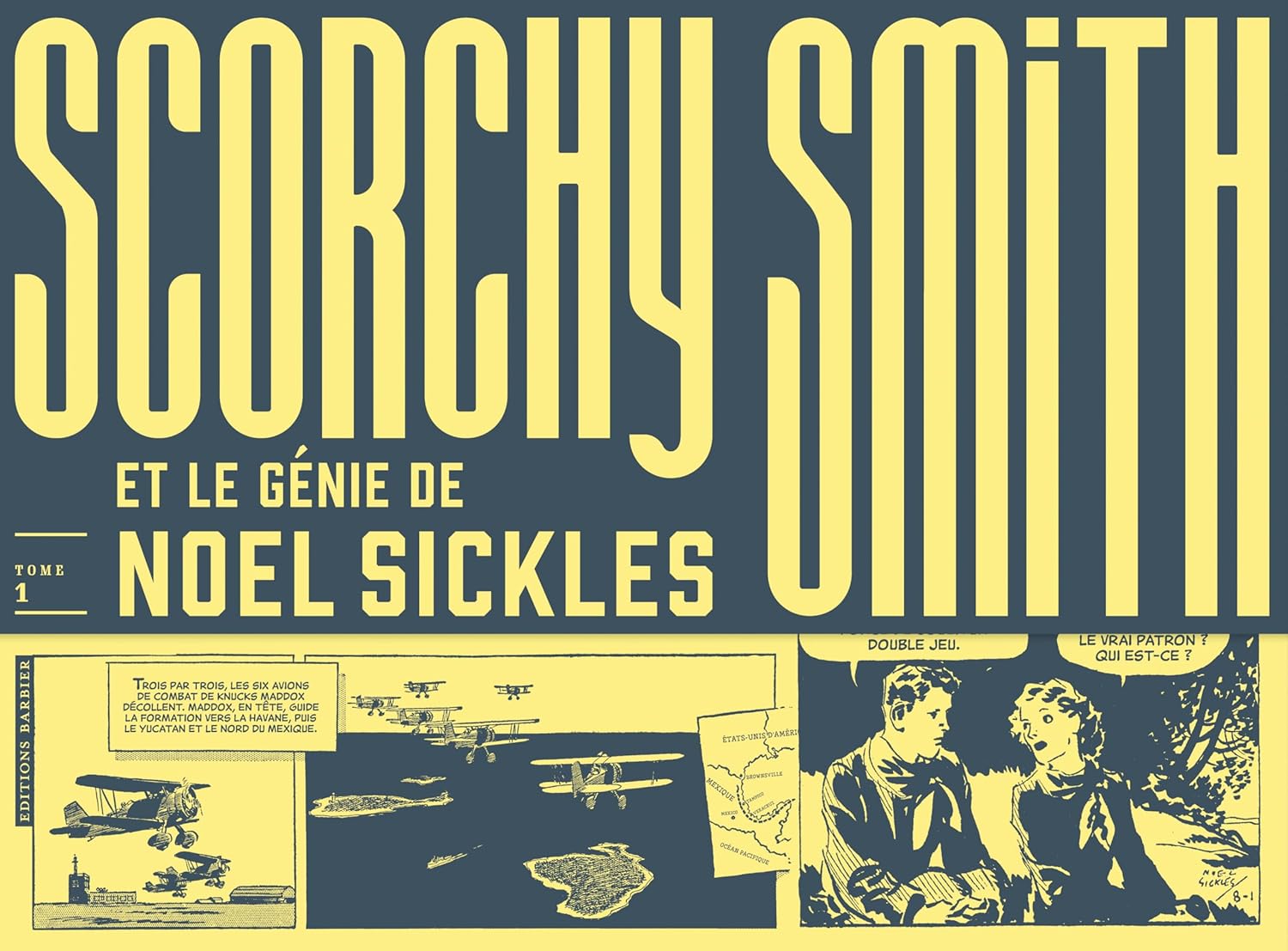 

Scorchy Smith et le génie de Noel Sickles - tome 1 (BARBIER)