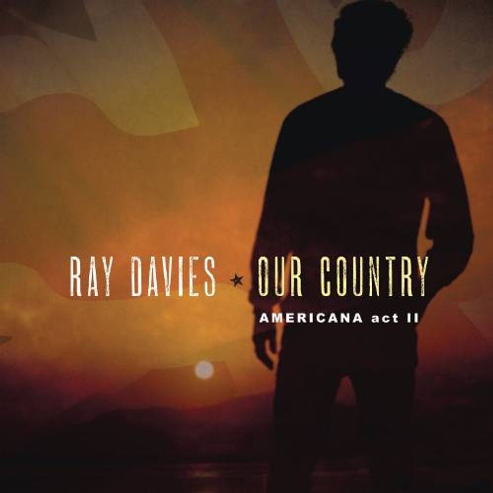 

Диск CD Our Country: Americana Act II - Ray Davies