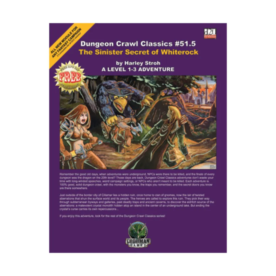 

Модуль Sinister Secret of Whiterock (Free RPG Day 2007 Edition), Dungeon Crawl Classics - #46-60 (d20)