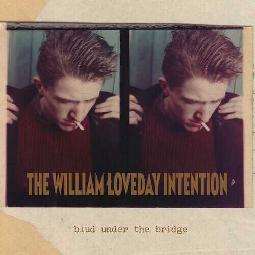 

Виниловая пластинка William Loveday Intention: Blud Under The Bridge