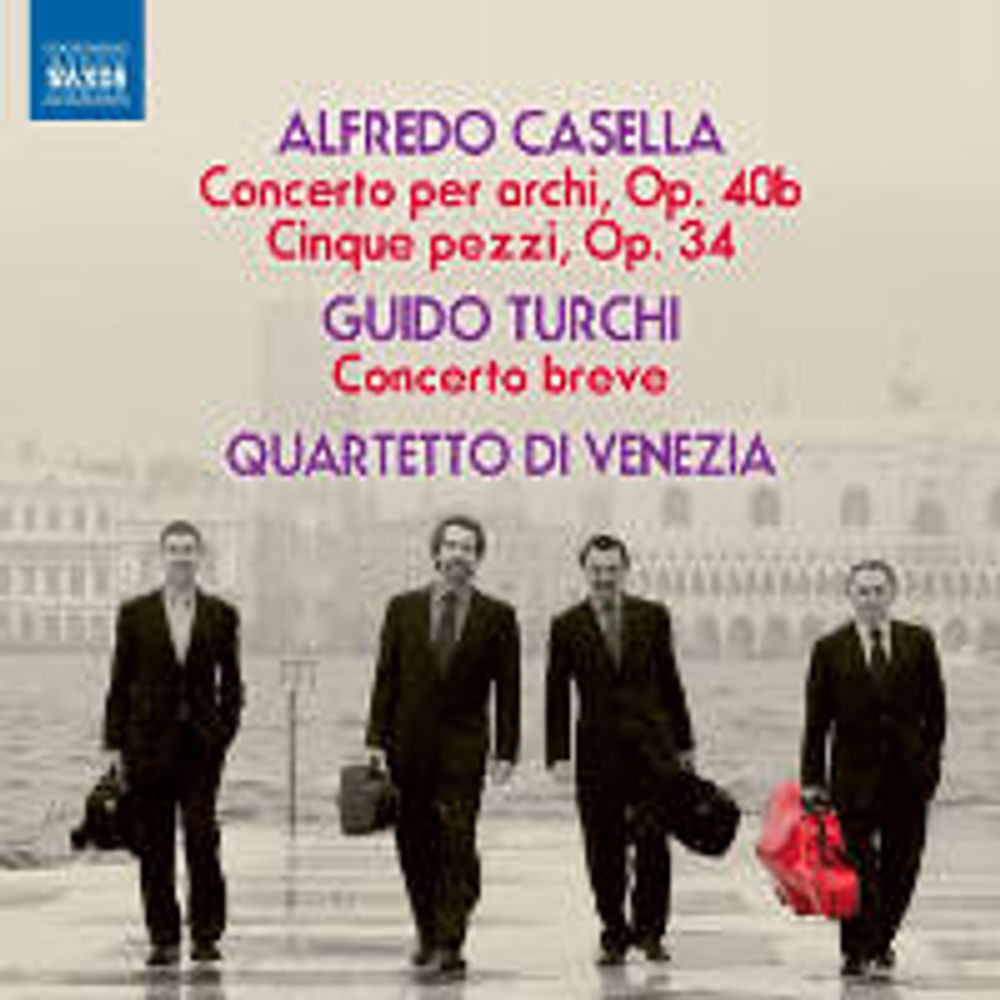 

Диск CD Casella: Concerto Per Archi, Op. 40b / Cinq Pezzi, Op. 34 / Turchi: Concerto Breve(CD) - Alfredo Casella, Guido Turchi, Venice String Quartet