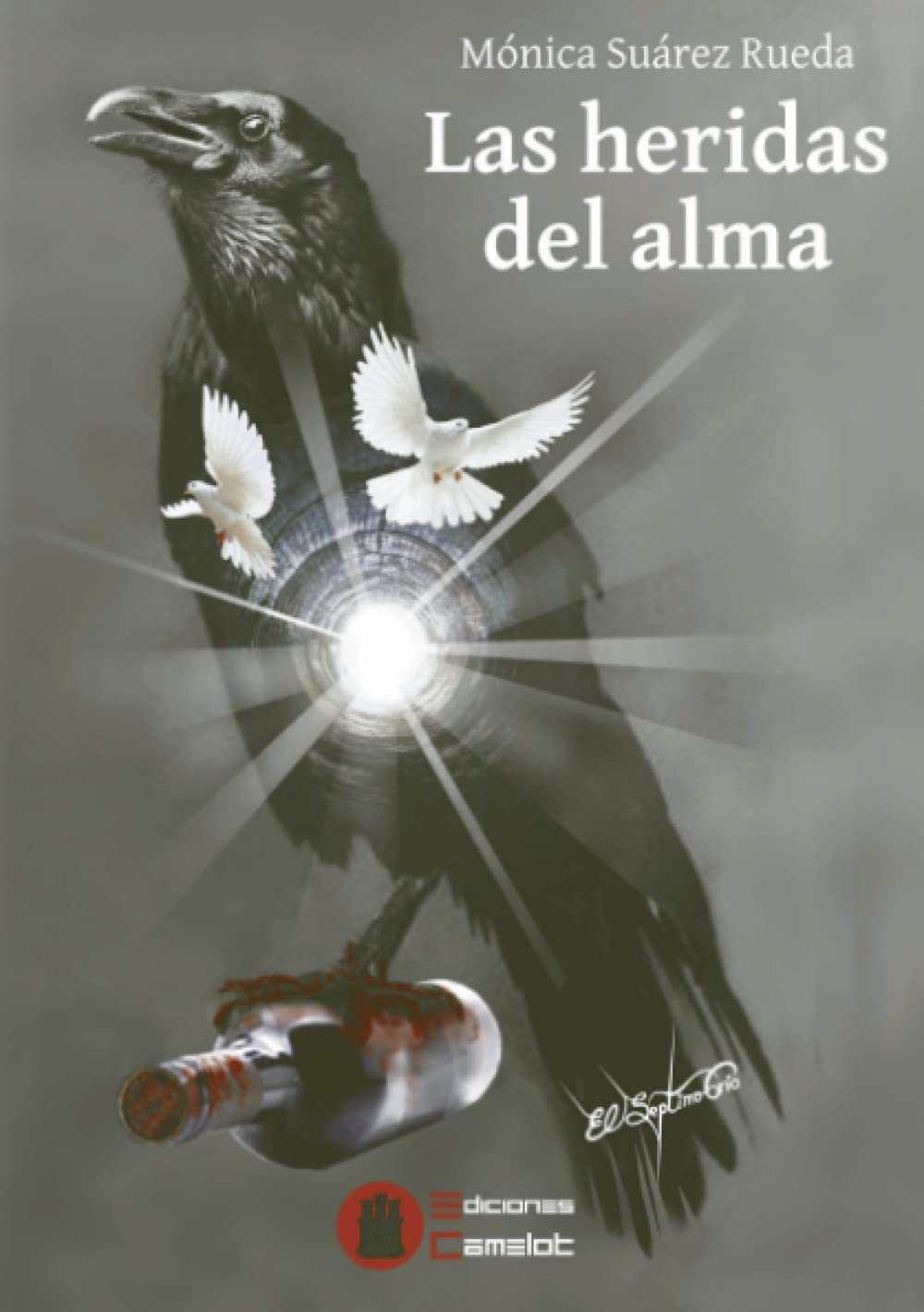

Las heridas del alma (Spanish Edition) (EDICIONES CAMELOT)