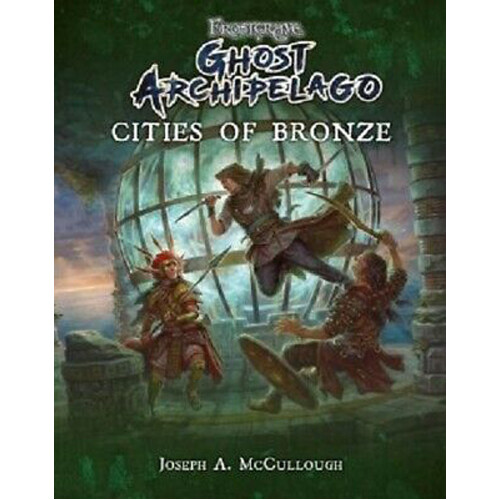 

Книга Frostgrave: Ghost Archipelago: Cities Of Bronze