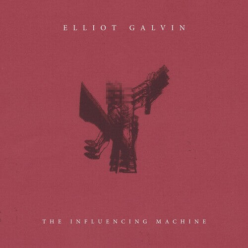 

CD диск Galvin, Elliot: The Influencing Machine