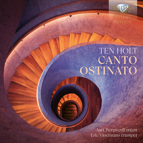 

CD диск Holt / Bergwerff / Vloeimans: Holt: Canto Ostinato Arranged for Organ & Trumpet (Deluxe)