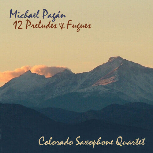 

CD диск Pagan, Michael / Colorado Saxophone Quartet: Twelve Preludes and Fugues