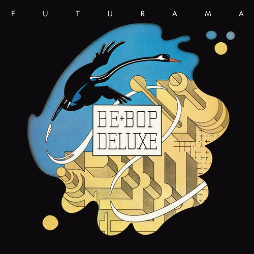 

CD диск Be Bop Deluxe: Futurama