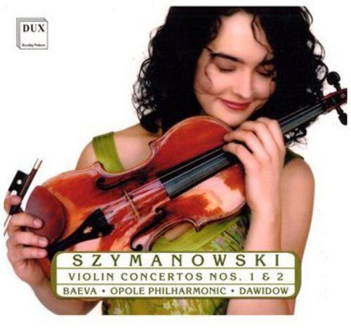 

CD диск Szymanowski / Baeva / Dawidow: Violin Concerto 1 & 2