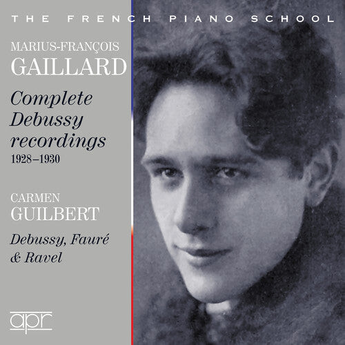 

CD диск Debussy / Gaillard / Guilbert: Complete Debussy Recordings 1928-1930