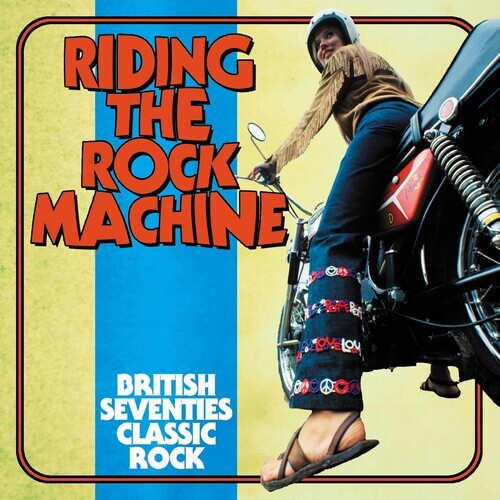 

CD диск Riding the Rock Machine: British 70s Classic Rock: Riding The Rock Machine: British Seventies Classic Rock / Various