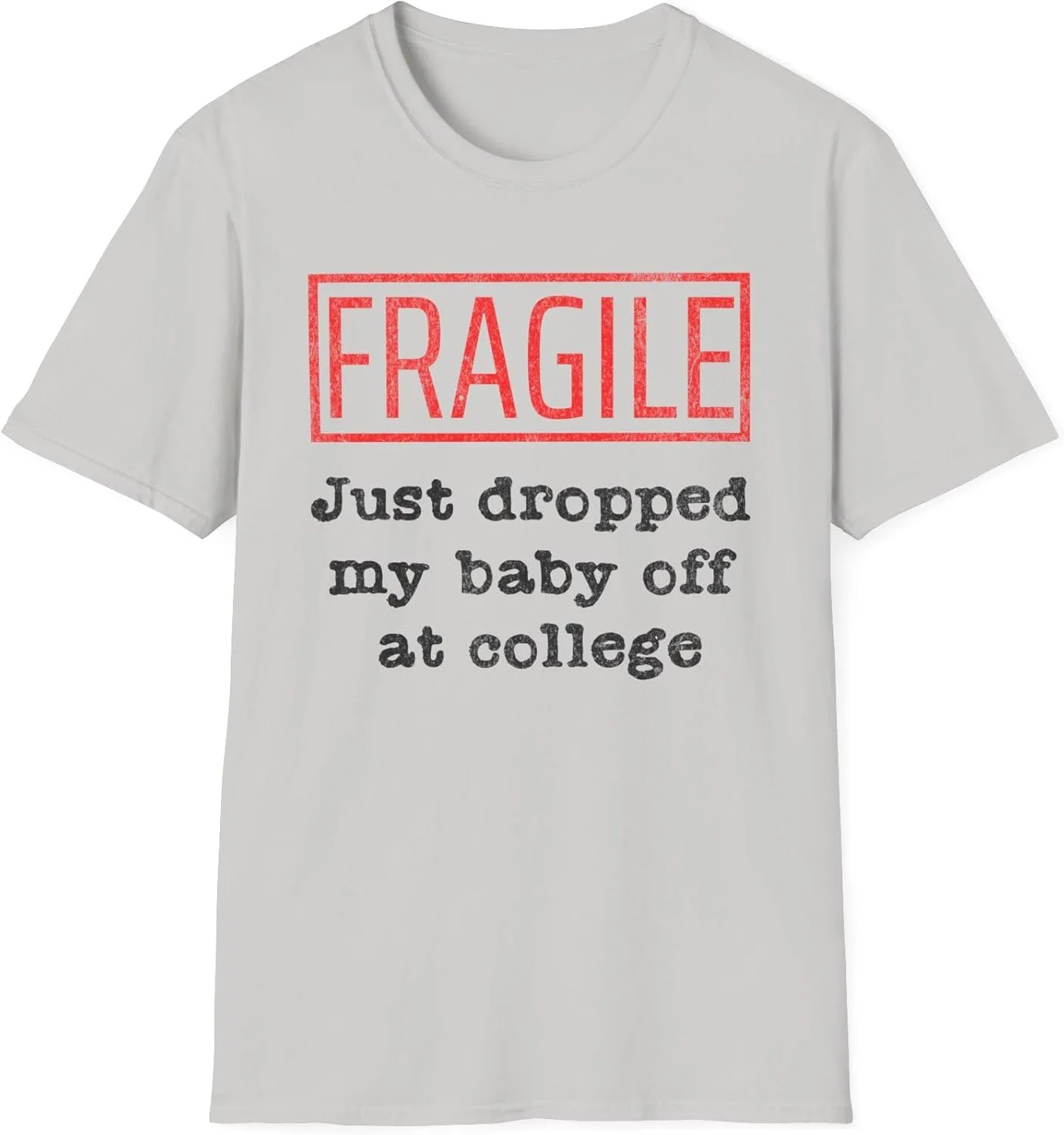 Футболка Fragile Just Dropped My Baby Off at College, минималистичный дизайн, простой текст, подарок для мамы или папы, повседневная одежда для родителей GENERIC, серый