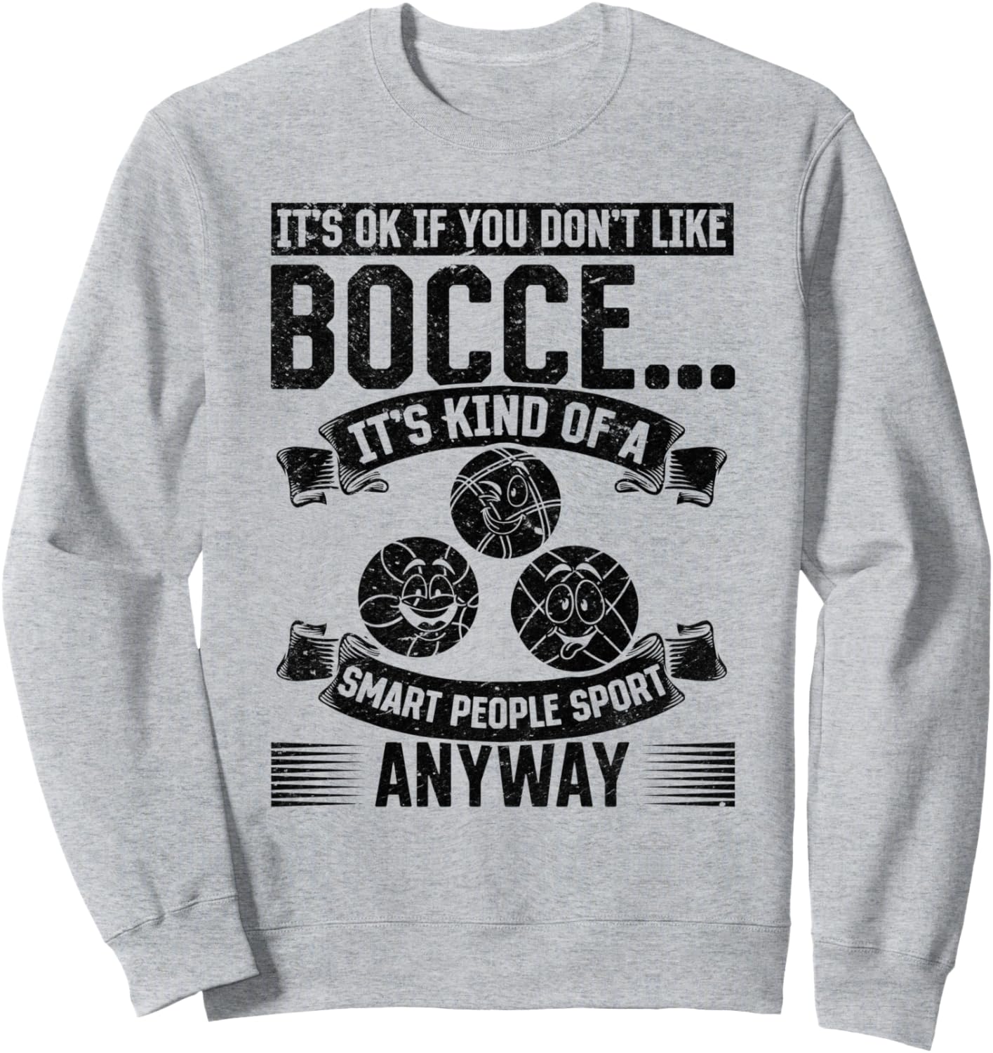 

Ничего страшного, если вам не нравится бочче... Забавная толстовка с цитатами о бочче Petanque Bocce Ball Player Boccia Quotes, серый
