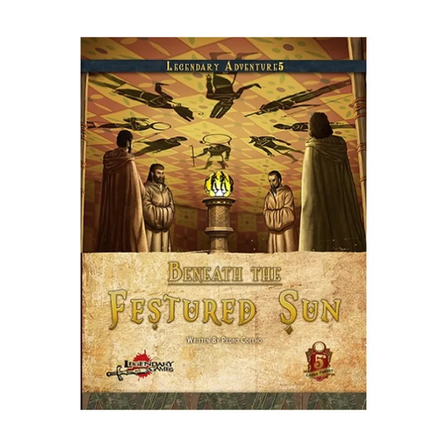 

Модуль Beneath the Festered Sun (5E), Dungeons & Dragons (5th Edition) - Adventures & Modules (Legendary Games)
