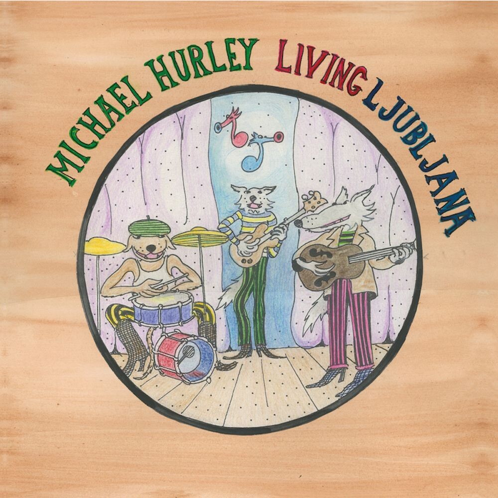 

Виниловая пластинка LP Living Ljubljana - Michael Hurley