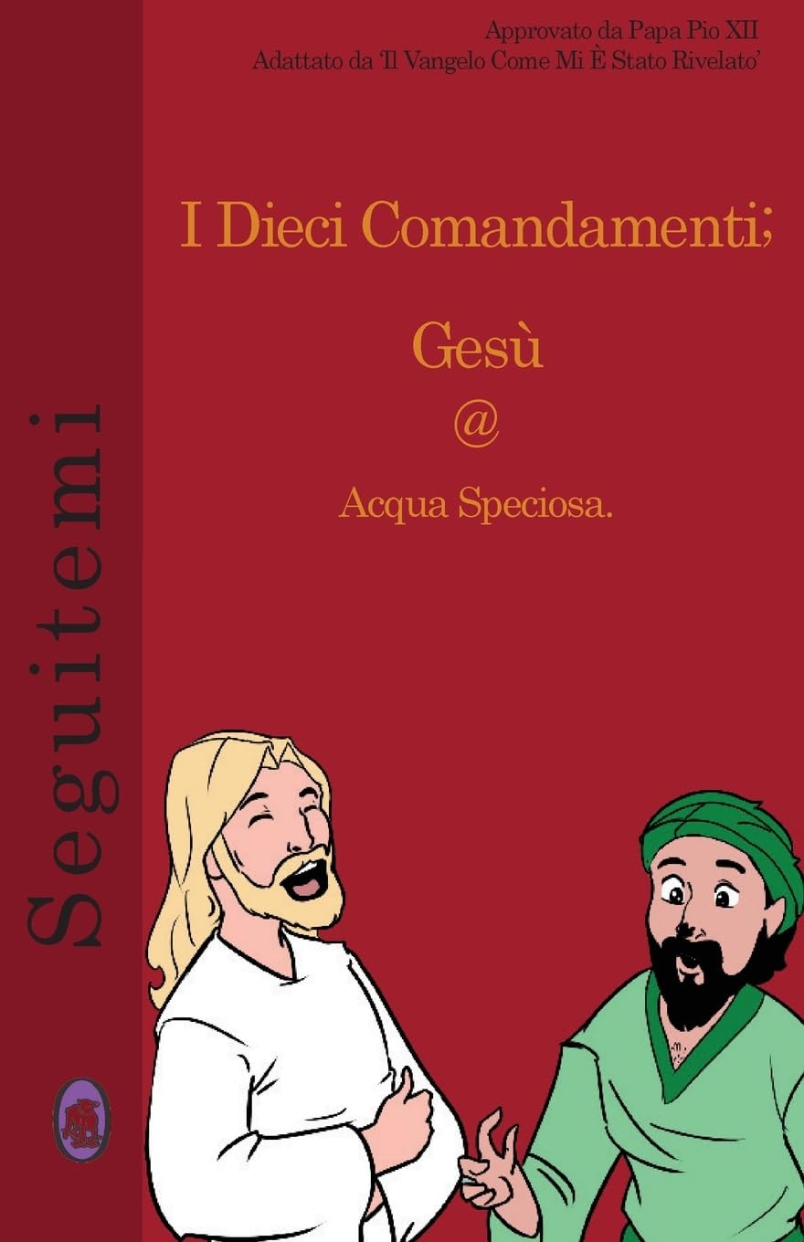 

I Dieci Comandamenti (Seguitemi) (Italian Edition) (CreateSpace Independent Publishing Platform)
