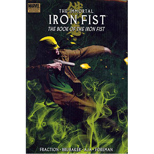 

Книга The Immortal Iron Fist, Vol. 3: The Book Of The Iron Fist (Hardback)