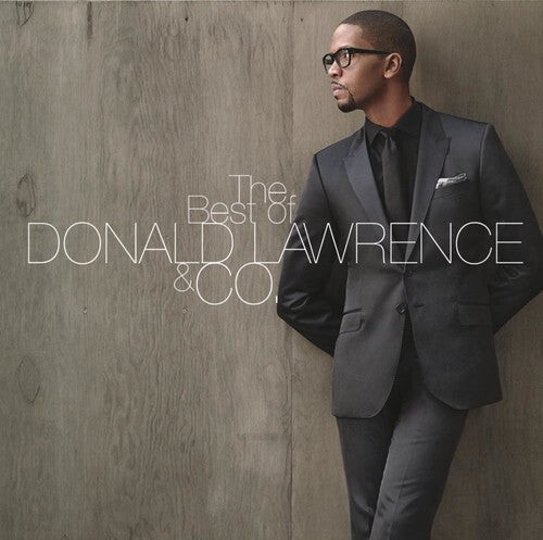 

CD диск Lawrence, Donald & Company: Best of Donald Lawrence & Co