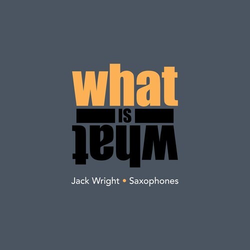 

CD диск Wright, Jack: What Is What