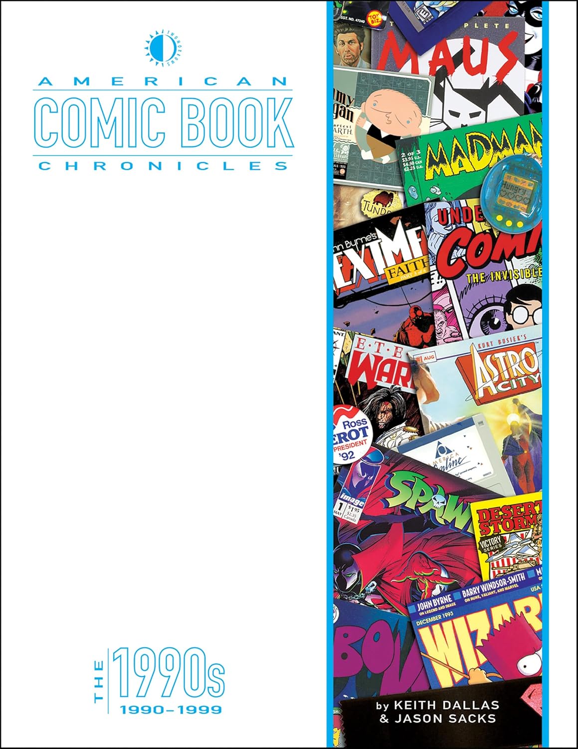 

American Comic Book Chronicles: The 1990s: 1990-1999 (TwoMorrows Publishing)