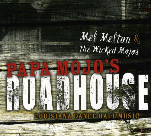 

CD диск Melton, Mel: Papa Mojos Roadhouse