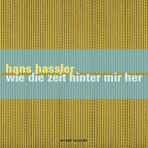 

CD диск Hassler, Hans: Wie Die Zeit Hinter Mir Her