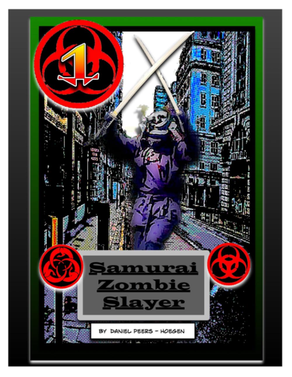 

Samurai Zombie Slayer 1 (Lulu Press, Inc.)