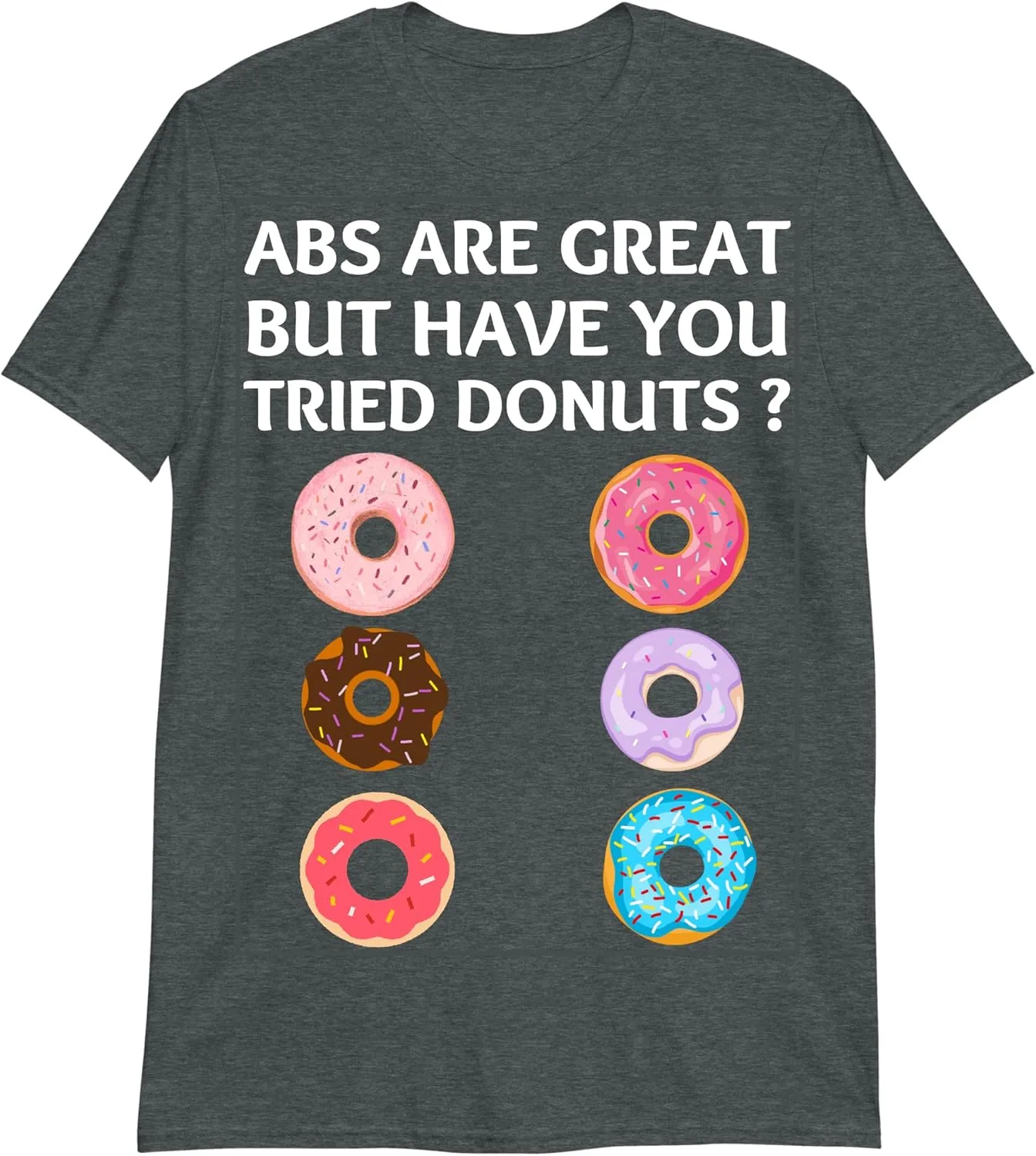 Футболка Funny Workout с принтом "Abs are Great But Have You Tried Donuts"